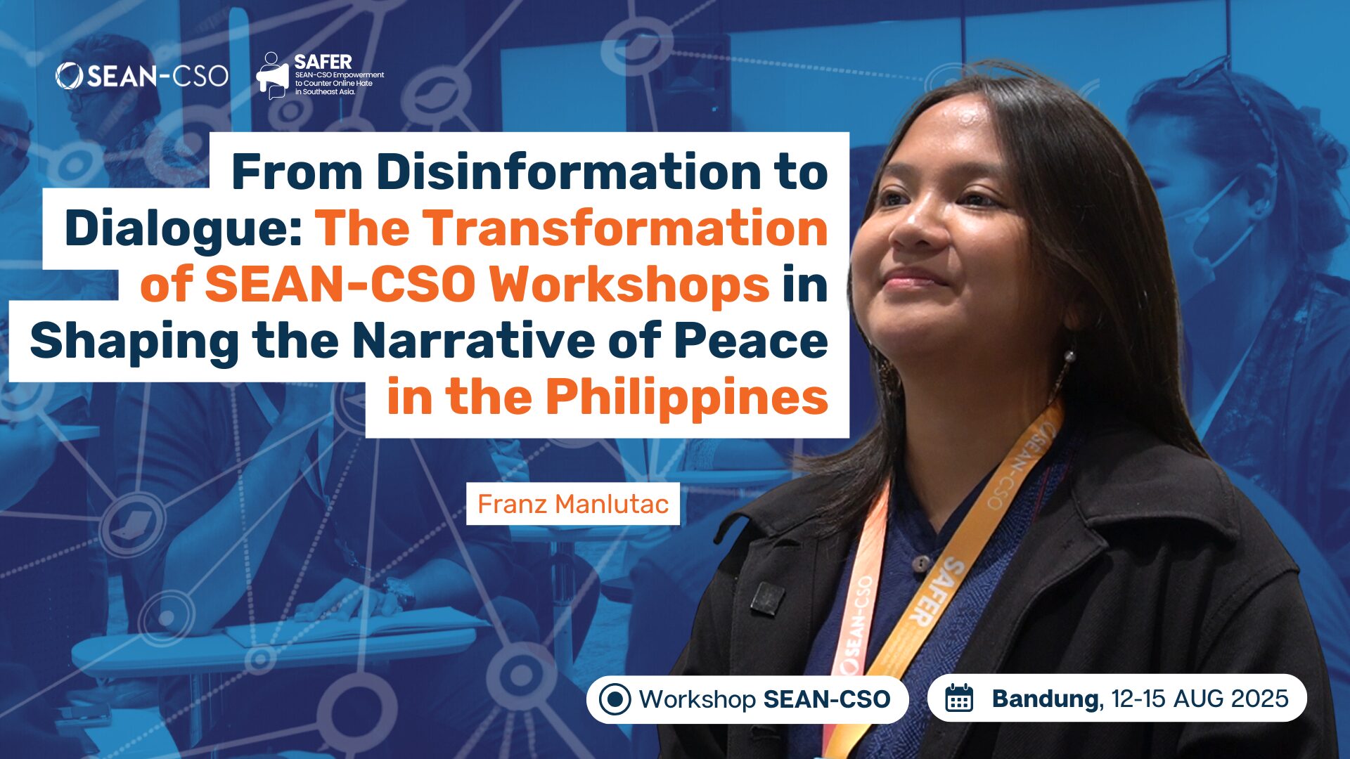 From Disinformation to Dialogue: The Transformation of SEAN-CSO Workshops in Shaping the Narrative of Peace in the Philippines
